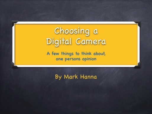 Choosing Digital Camera Jan2017.001.jpeg